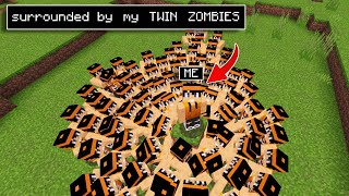 Surrounded by my TWIN ZOMBIES APOCALYPSE in Minecraft