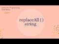 String replaceAll( ) method in Java