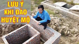 Sai Lầm Phong Thủy Âm Trạch Tránh Mắc Phải - Thầy Tam Nguyên Lưu Ý Khi ĐÀO HUYỆT MỘ