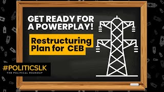 Sri Lanka’s Power Play: Inside the CEB Restructuring Plan 💡