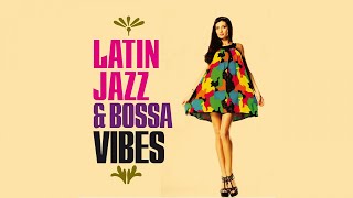 Jazz Bossa Nova Funky Vibes - Top Latin Lounge Chillout mix