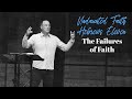 The Failures of Faith | Undaunted Faith: Hebrews 11 | Bob Guaglione