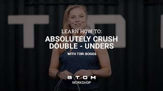 Atom Workshops // Absolutely Crush Double-Unders with Tori Boggs