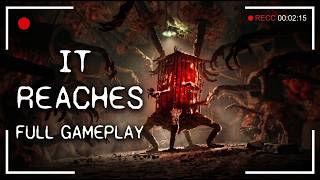 IT REACHES | FULL GAMEPLAY | WALKTHROUGH (No Commentary)