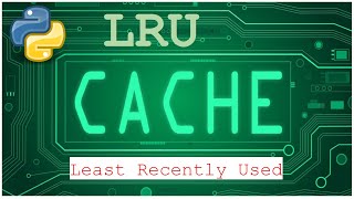LRU Cache Algorithm with Python #Cache #LRU #Algorithm #python