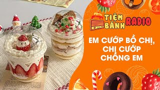 Tâm sự số 909 🌈 Em cướp bồ chị, chị cướp chồng em 🌈 Tiệm Bánh Radio