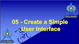 05 Create a Simple User Interface