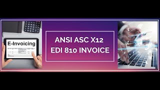 810 Invoice | EDI 810 Transaction Set | What is 810 ANSI X12 in EDI | USES of 810 Invoice