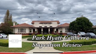 Hyatt Hotel Canberra- A Park Hyatt Hotel Staycation Review