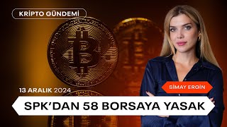 SPK'dan 58 Kripto Para Borsasına Yasak