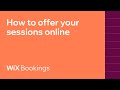 How to offer your sessions online I Wix Bookings