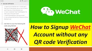 [English] How to signup WeChat without QR code verification for 2020 | 100% working | Brijkishor