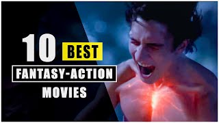 Top 10 Best Fantasy-Action Movies with Supernatural powers! (YOU MUST WATCH)