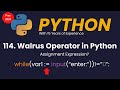 Walrus Operator in Python | Assignment Expression