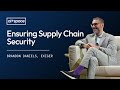 Ensuring Supply Chain Security