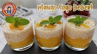 Mango Sago Dessert / A Simple and Elegant Dessert / Mouthwatering Mango Sago Dessert