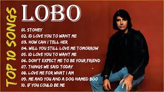#LOBO Greatest Hits Full Album 2023 - #LOBO Best Songs Of All Time