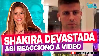Shakira DEVASTADA; así reaccionó a VIDEO de Clara Chía Martí en CASA que compartía con Gerard Piqué