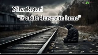 Nina Rotari “E-atâta durere în lume” [NOU 2024]