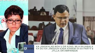 KA JINGKHLAD NOH U DR AZAD ZAMAN KA DEI KA JINGDUH KABA KHRAW IA KA PARTY \u0026 JYLLA: DR AMPAREEN