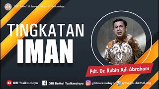 Pdt. Dr. Rubin Adi Abraham - TINGKATAN IMAN