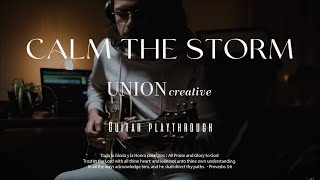 Calm the Storm | UNION creative | Guitar Playthrough FM3 Fractal Audio