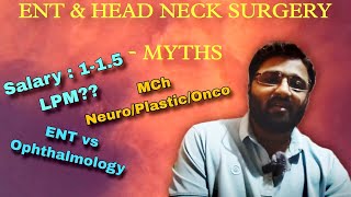 ENT MYTHS - #neetpg2024 | Salary, ENT vs Ophthalmology \u0026 MCh after ENT ? Neuro/Plastic/Onco