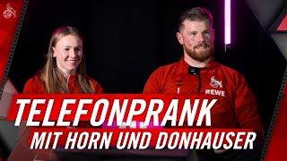 Telefonstreich von Timo HORN und Laura DONHAUSER 📞 | Telefonprank | 1. FC Köln