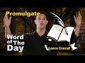 Promulgate - Word of the Day with Lance Conrad