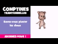 COMPTINES = Savez vous planter les choux