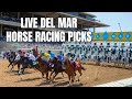 Live Del Mar Horse Racing Picks