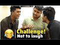 Challenge! not to laugh | Confidence buliding activity | Funny activity | Personality development