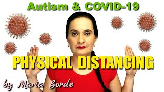 How to teach your autistic child about physical distancing & the COVID-19 pandemic | by Maria Borde