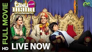 Tanu Weds Manu Returns (Full Movie on Eros Now) | Kangana Ranaut & R. Madhavan