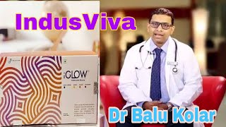 I Glow Presentation By Dr Balu Kolar ! I Glow ! Q\u0026A , Benefits Of I Glow . IndusViva