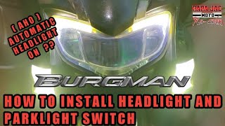 SUZUKI BURGMAN / HOW TO INSTALL HEADLIGHT AND PARKLIGHT ON / OFF SWITCH / TUTORIAL / PAPAJAC MOTO