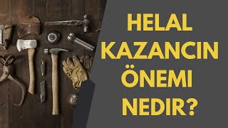 Helal Kazancın Önemi Nedir?