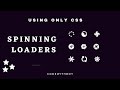 CSS Animations | How to make Spinning Loaders using only CSS |  Pure CSS Spinning Loaders