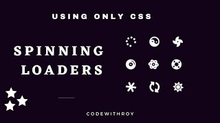 CSS Animations | How to make Spinning Loaders using only CSS | Pure CSS Spinning Loaders