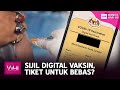 Sijil Digital Vaksin, Tiket Untuk Bebas? (Michael Ang) | WHI (1 September 2021)