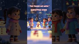 🎄 The Magic We Wish – Christmas Song for Kids | Wonder Glow Kids