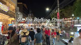 Thapae Walking Street, Chiang Mai (ถนนคนเดินท่าแพ เชียงใหม่)