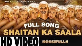 Bala Bala Shaitan Ka Sala Full Video Song : Housefull 4 Songs | Akshay Kumar | Vishal Dadlani