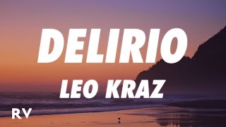 Leo Kraz - Delirio (Letra/Lyrics)