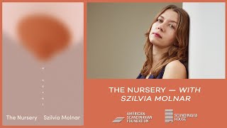 The Nursery — Book Talk with Szilvia Molnar