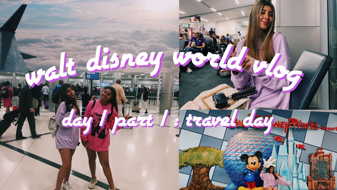 тшжwalt Disney World Vlog Day 1 Part 1 Traveling To Orlandoтшж Youtube