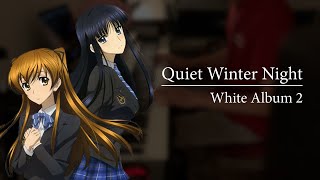 Quiet Winter Night Shizuka na Fuyu no Yoru White Album 2 Piano