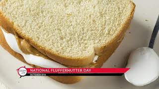 National Fluffernutter Day - October 8