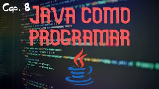 Capitulo 8 | Java como programar - Decima edicion