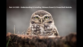 Part 14 CH03 - Understanding & Installing VMware.PowerCLI PowerShell Module.